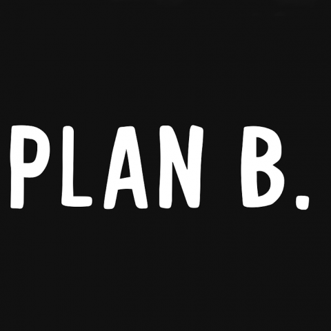 Plan B.